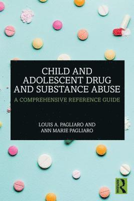 bokomslag Child and Adolescent Drug and Substance Abuse