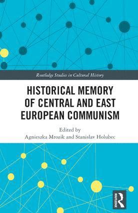 Historical Memory of Central and East European Communism 1