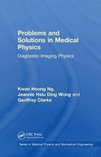 bokomslag Problems and Solutions in Medical Physics