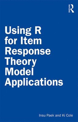 Using R for Item Response Theory Model Applications 1