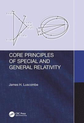 bokomslag Core Principles of Special and General Relativity