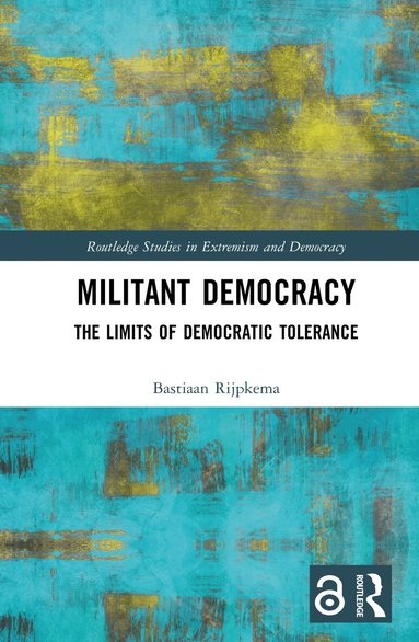 Bastiaan Rijpkema - Militant Democracy, Inbunden