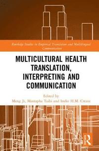 bokomslag Multicultural Health Translation, Interpreting and Communication