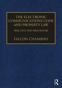 bokomslag The Electronic Communications Code and Property Law