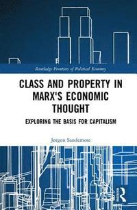 bokomslag Class and Property in Marx's Economic Thought