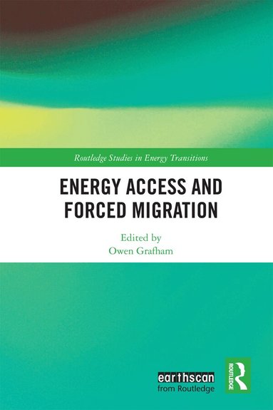 Owen Grafham - Energy Access and Forced Migration, Inbunden