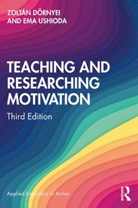 bokomslag Teaching and Researching Motivation