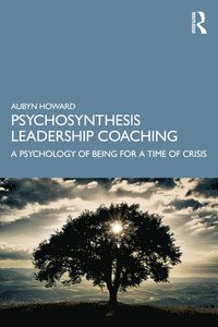 bokomslag Psychosynthesis Leadership Coaching