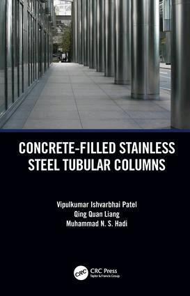 Vipulkumar Patel, Qing Quan Liang, Muhammad Hadi - Concrete-Filled Stainless Steel Tubular Columns, Inbunden