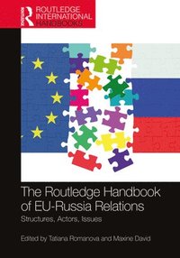 bokomslag The Routledge Handbook of EU-Russia Relations
