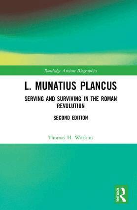 Thomas H. Watkins - L. Munatius Plancus, Inbunden