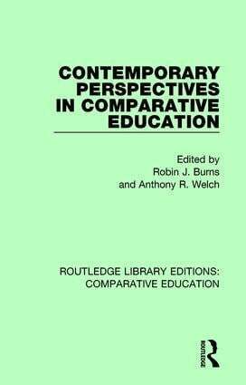 Robin J. Burns, Anthony R. Welch - Contemporary Perspectives in Comparative Education, Inbunden