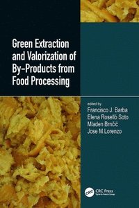 bokomslag Green Extraction and Valorization of By-Products from Food Processing