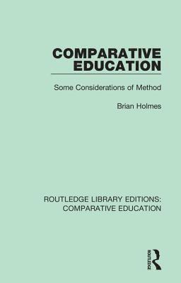 Brian Holmes - Comparative Education, Inbunden