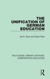 bokomslag The Unification of German Education