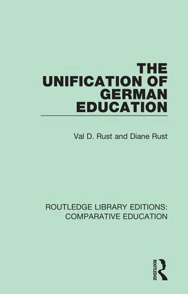 Val D. Rust, Diane Rust - Unification of German Education, Inbunden