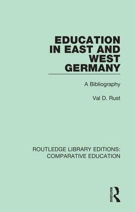 Val D. Rust - Education in East and West Germany, Inbunden