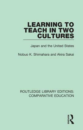 Nobuo K. Shimahara, Akira Sakai - Learning to Teach in Two Cultures, Inbunden