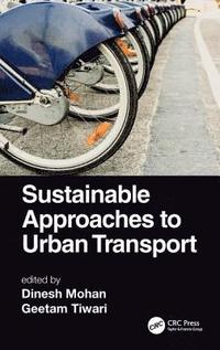 bokomslag Sustainable Approaches to Urban Transport