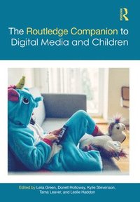 bokomslag The Routledge Companion to Digital Media and Children