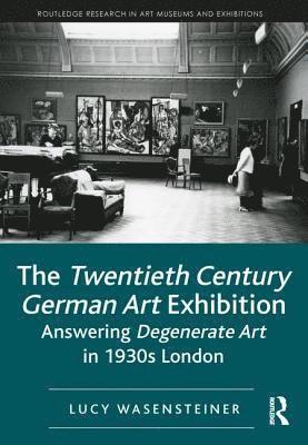 The Twentieth Century German Art Exhibition 1