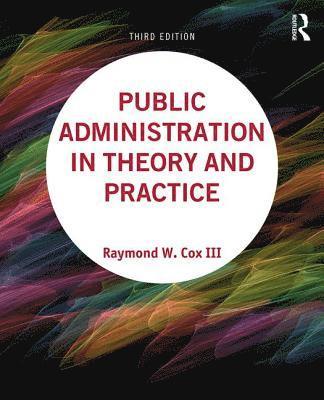 Public Administration in Theory and Practice 1