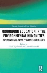 bokomslag Grounding Education in Environmental Humanities