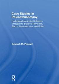 bokomslag Case Studies in Paleoethnobotany
