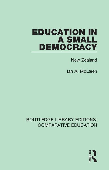 Ian A. Mclaren - Education in a Small Democracy, Häftad
