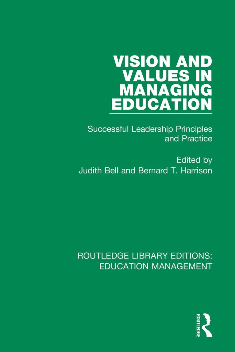 Vision and Values in Managing Education 1