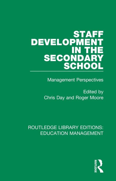Chris Day, Roger Moore - Staff Development in the Secondary School, Häftad