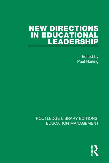 Paul Harling - New Directions in Educational Leadership, Häftad