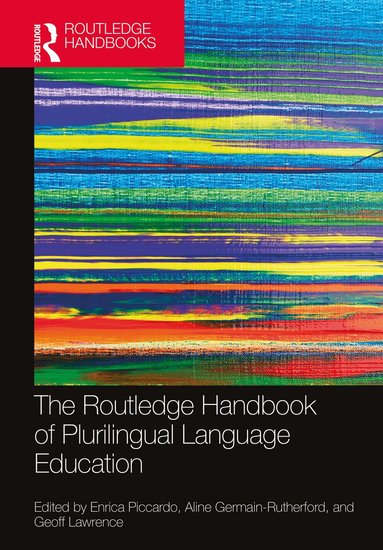 Enrica Piccardo, Aline Germain-Rutherford, Geoff Lawrence - Routledge Handbook of Plurilingual Language Education, Inbunden