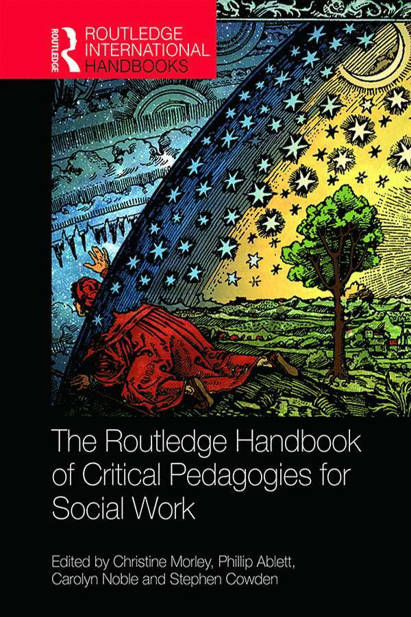 Christine Morley, Phillip Ablett, Carolyn Noble, Stephen Cowden - Routledge Handbook of Critical Pedagogies for Social Work, Inbunden