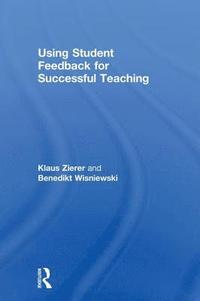 bokomslag Using Student Feedback for Successful Teaching