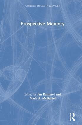 Jan Rummel, Mark A. McDaniel - Prospective Memory, Inbunden