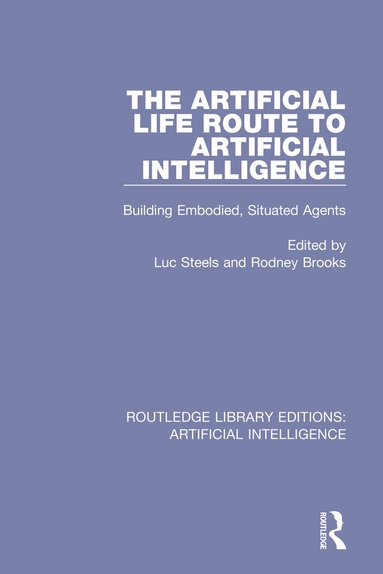 Luc Steels, Rodney Brooks - Artificial Life Route to Artificial Intelligence, Häftad