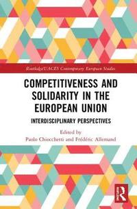 bokomslag Competitiveness and Solidarity in the European Union