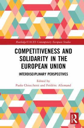 Paolo Chiocchetti, Frédéric Allemand - Competitiveness and Solidarity in the European Union, Inbunden