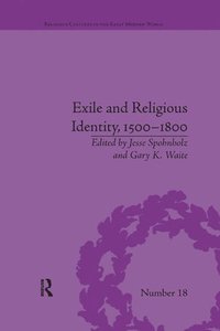 bokomslag Exile and Religious Identity, 15001800