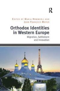 bokomslag Orthodox Identities in Western Europe