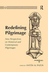 bokomslag Redefining Pilgrimage