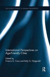 bokomslag International Perspectives on Age-Friendly Cities
