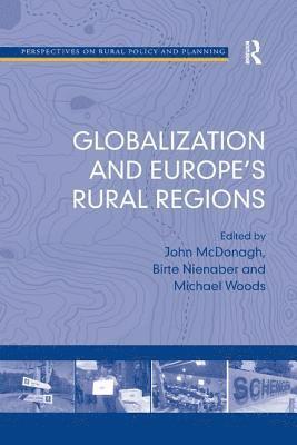 Birte Nienaber, John McDonagh, John Mcdonagh - Globalization and Europe's Rural Regions, Häftad