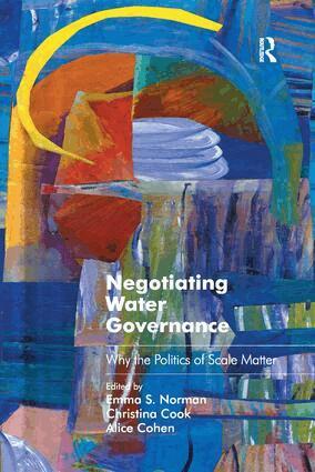 Emma S. Norman, Christina Cook - Negotiating Water Governance, Häftad