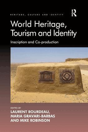 Laurent Bourdeau, Maria Gravari-Barbas, Laurent Bourdeau, Maria Gravari-Barbas, Mike Robinson - World Heritage, Tourism and Identity, Häftad