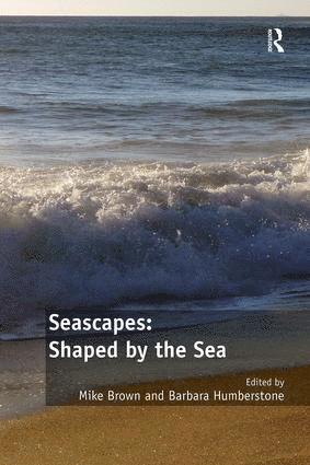 Mike Brown, Barbara Humberstone - Seascapes: Shaped by the Sea, Häftad
