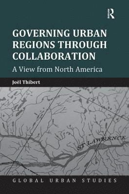 Governing Urban Regions Through Collaboration 1