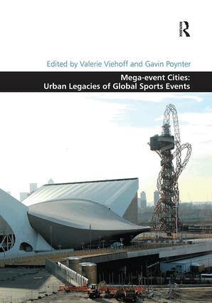 Valerie Viehoff, Gavin Poynter - Mega-event Cities: Urban Legacies of Global Sports Events, Häftad