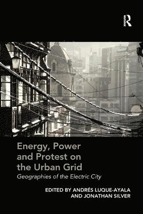 Jonathan Silver, Andres Luque-Ayala, UK) Luque-Ayala, Andres (University of Durham - Energy, Power and Protest on the Urban Grid, Häftad